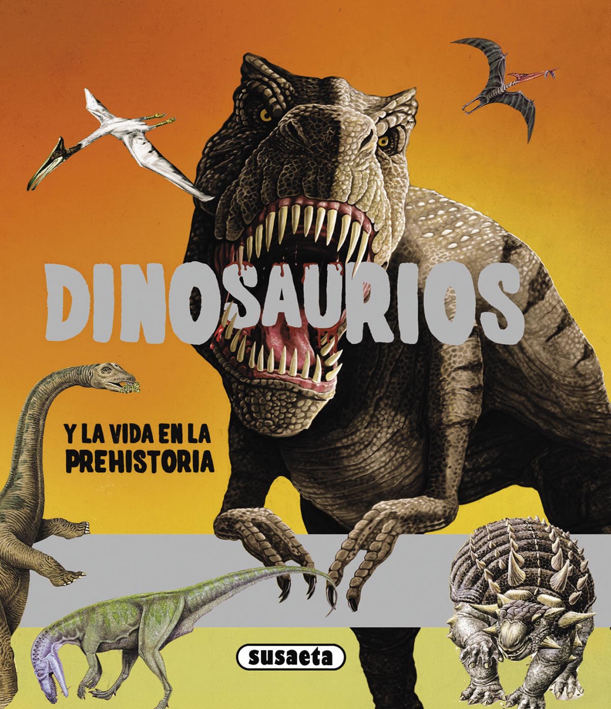 Dinosaurios y la vida en la prehistoria