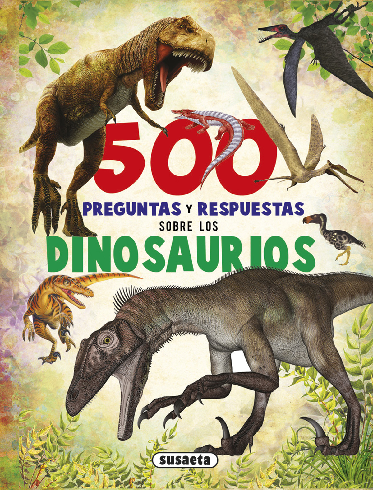 500 preguntas y respuestas sobre los dinosaurios