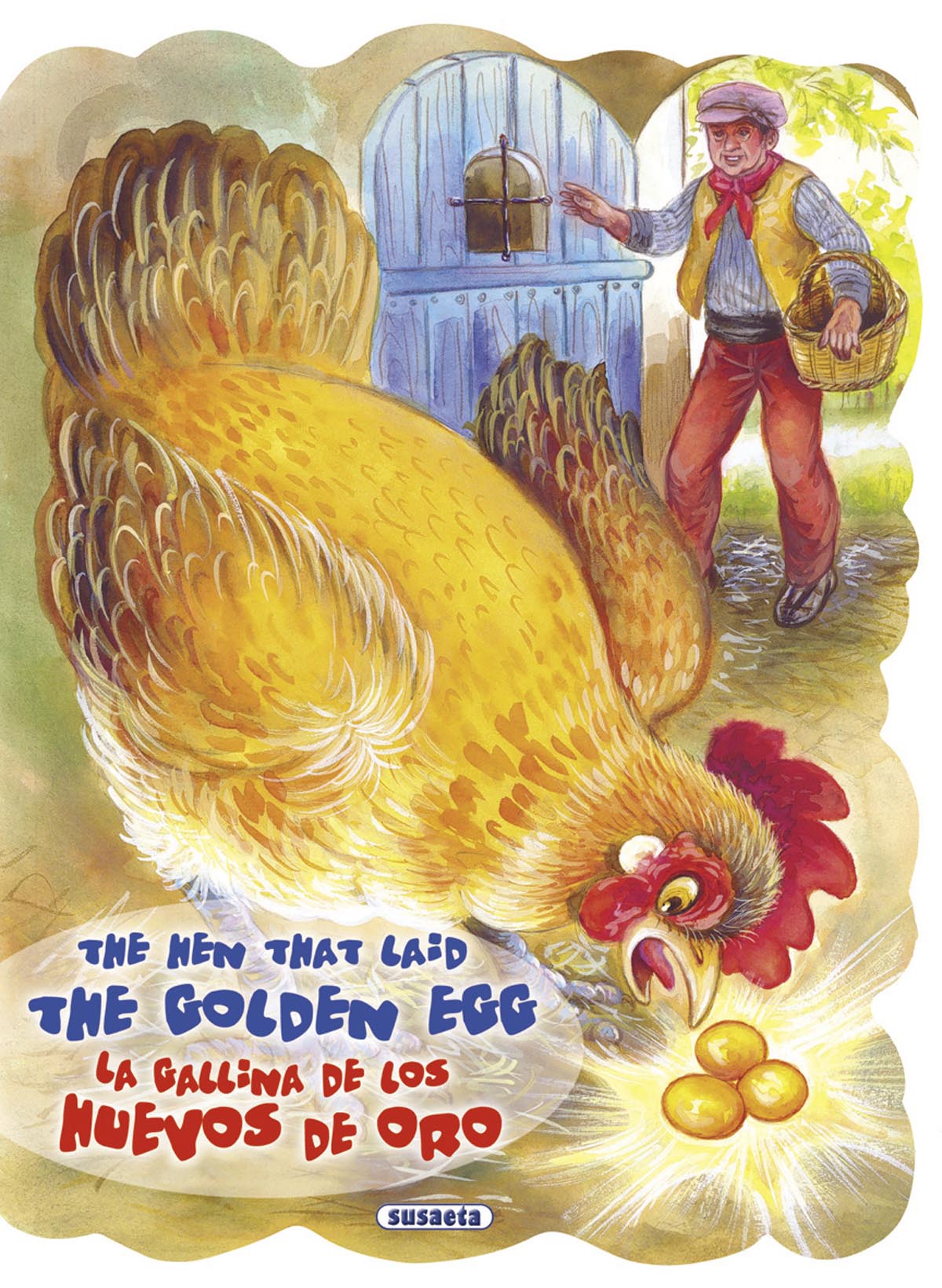 The hen that laid the golden egg - La gallina de los