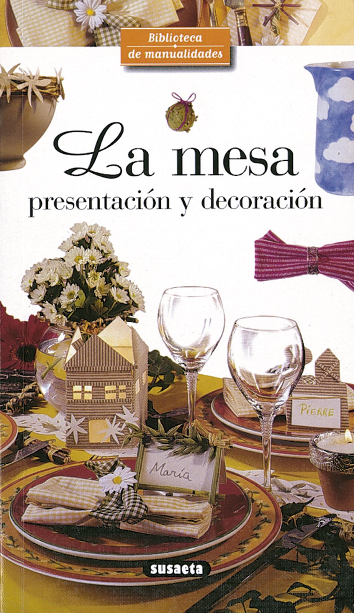 La mesa. Presentación y decoración