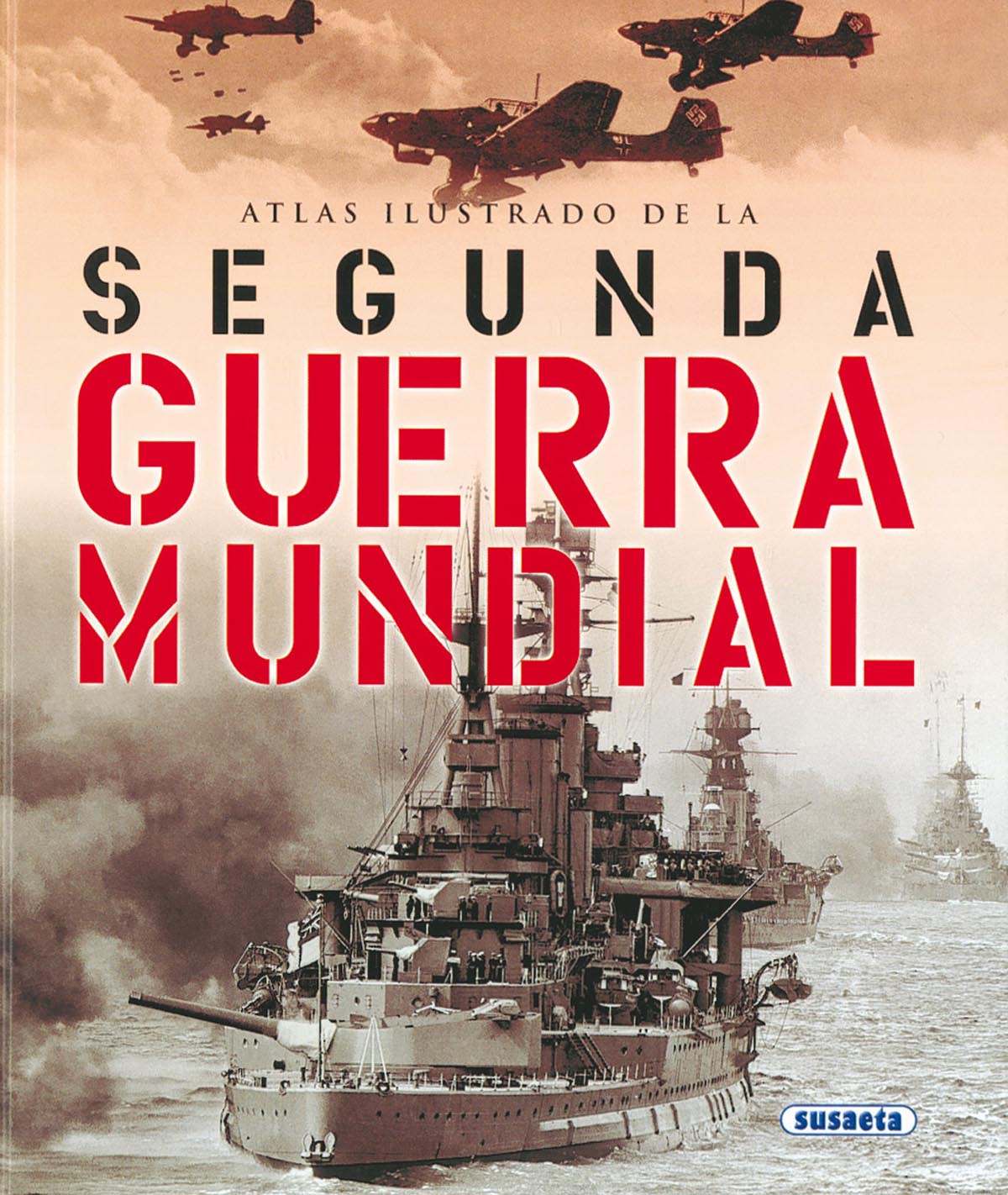 La Segunda Guerra Mundial