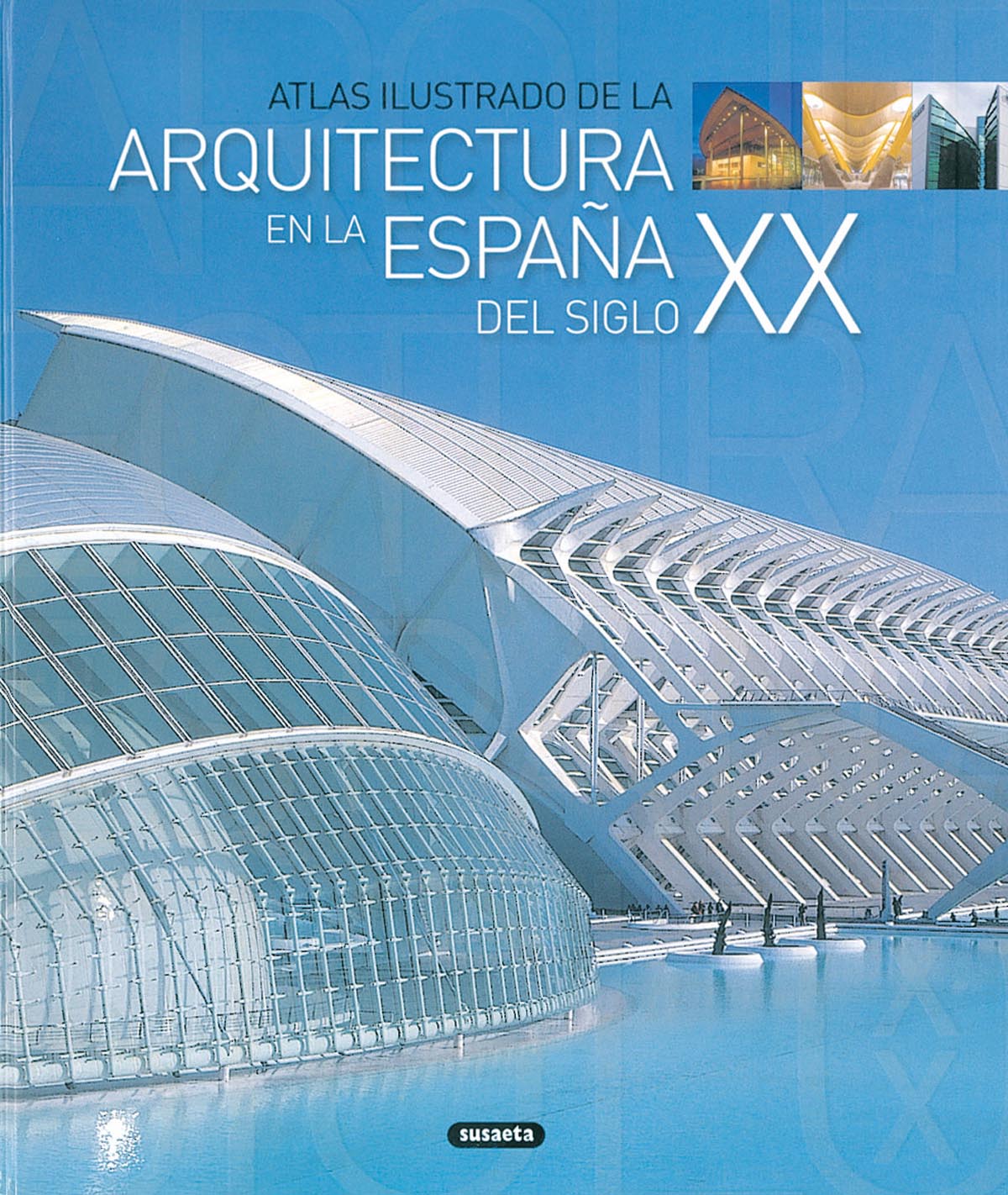 La arquitectura en a Espaa del siglo XX