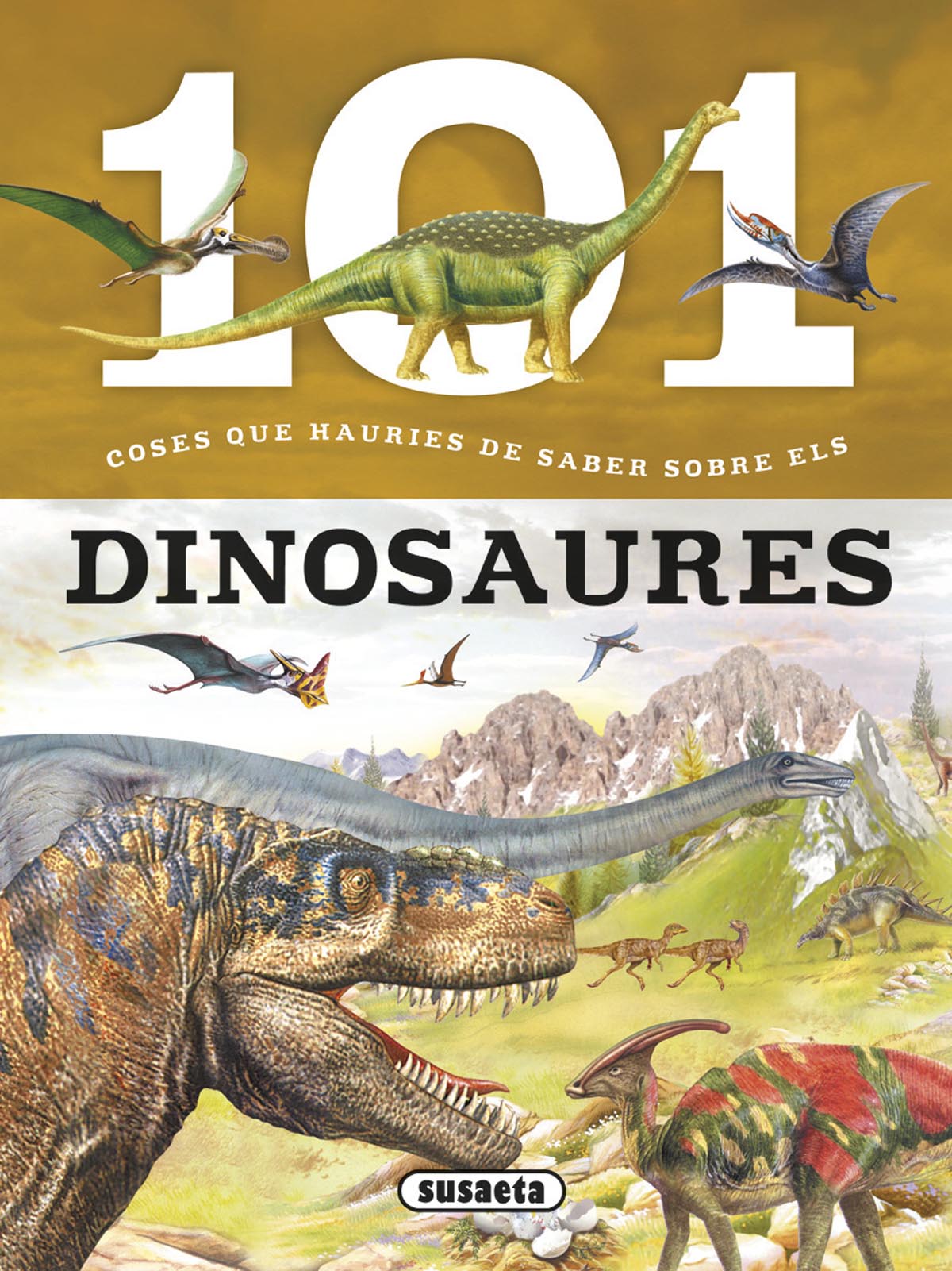101 coses que hauries de saber sobre els dinosaures