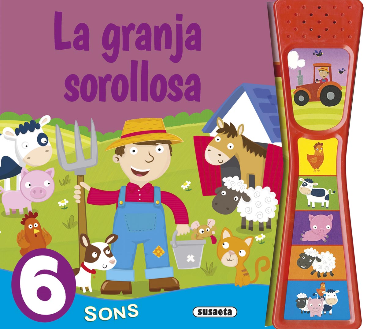 La granja sorollosa