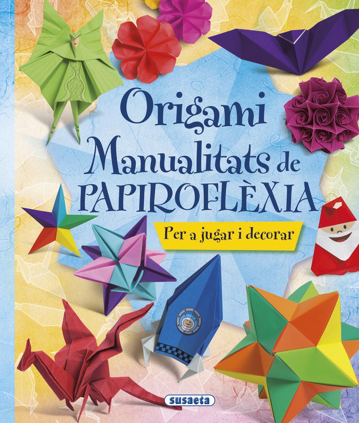 Origami. Manualitats de papiroflxia