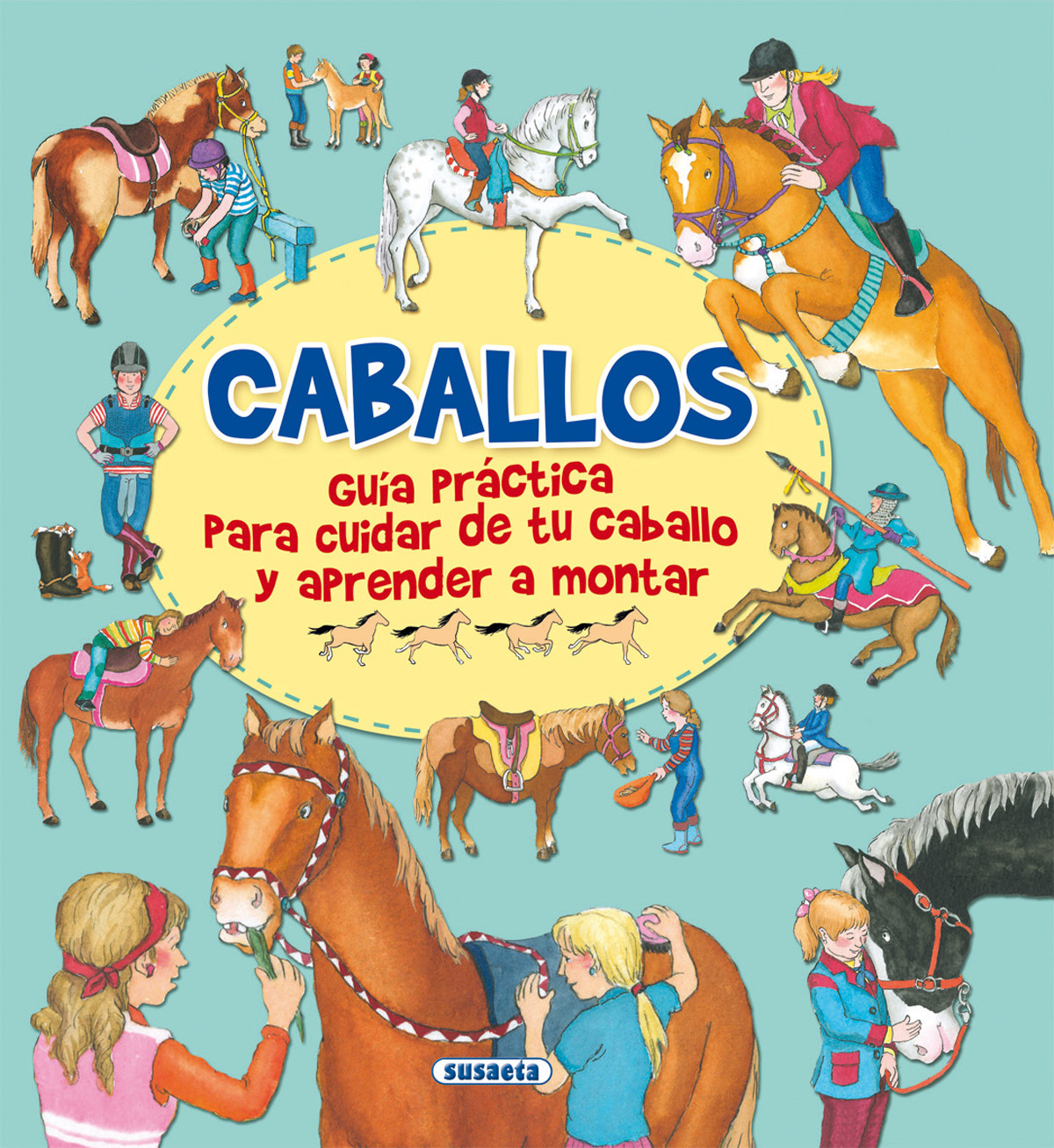 Caballos, guía practica para cuidar de tu caballo y