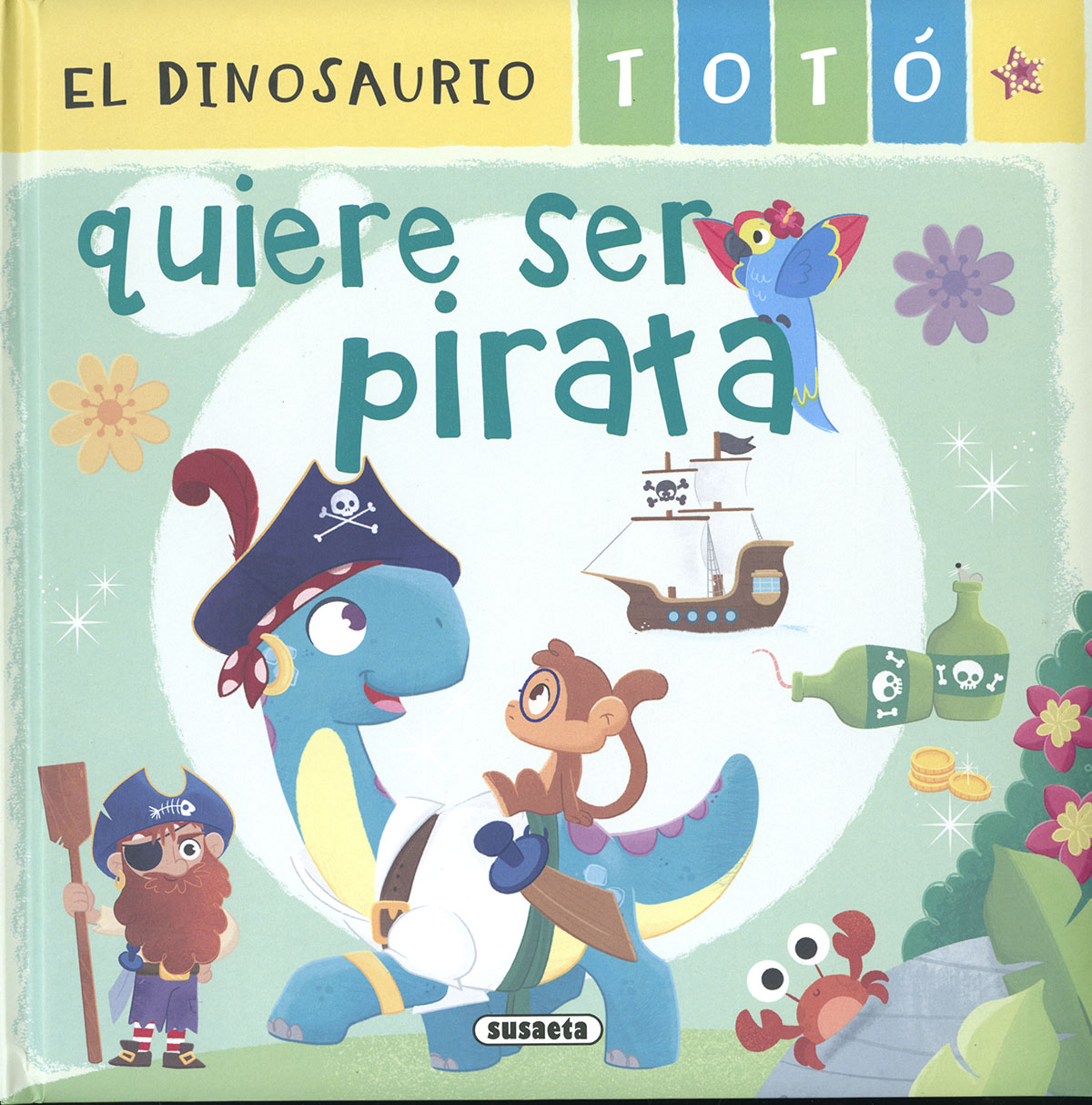 El dinosaurio Totó quiere ser pirata