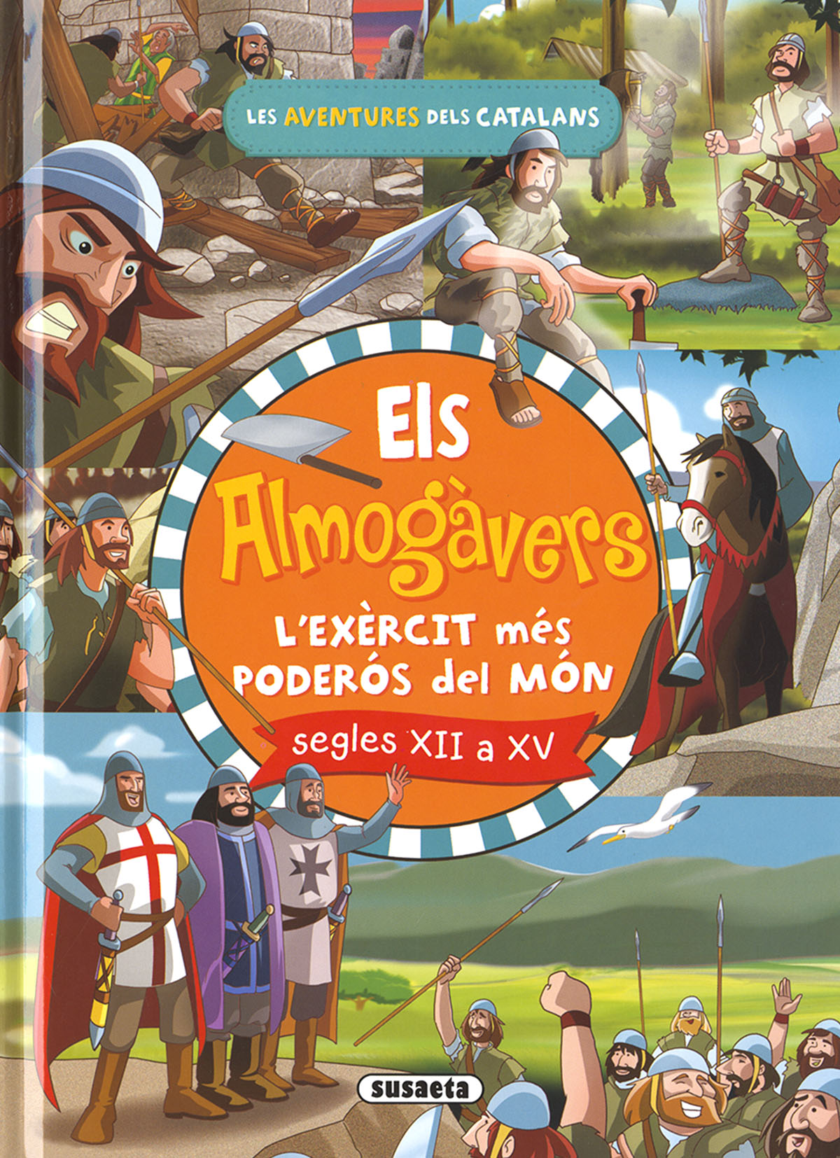 Els almogàvers. L'exèrcit català més poderós de