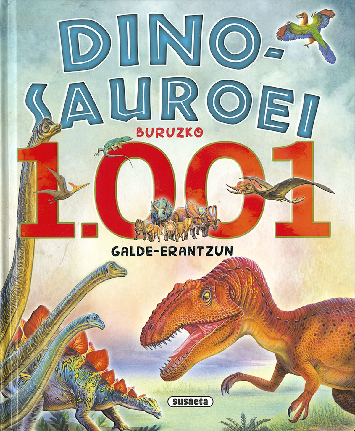 Dinosauroei buruzko 1.001 galde-erantzun