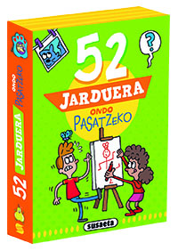 52 jarduera ondo pasatzeko