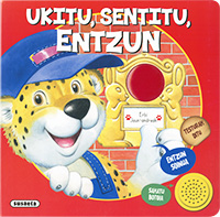 Ukitu, sentitu, entzun
