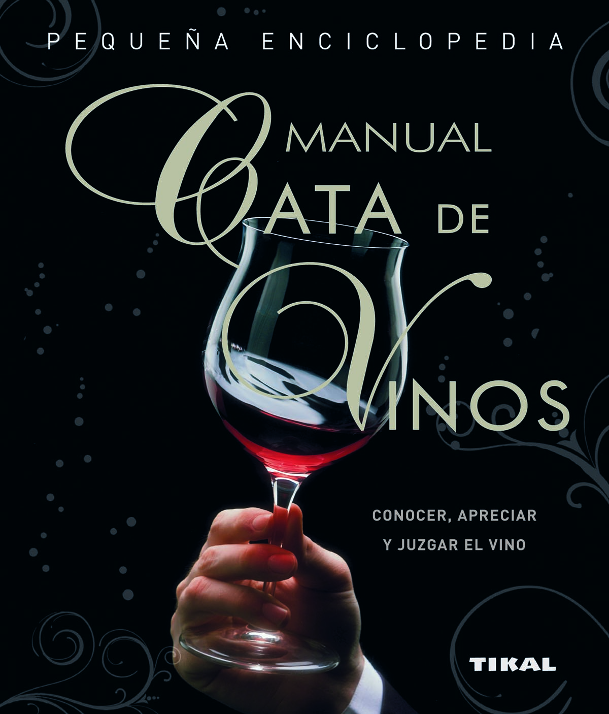 Cata de vinos. Manual