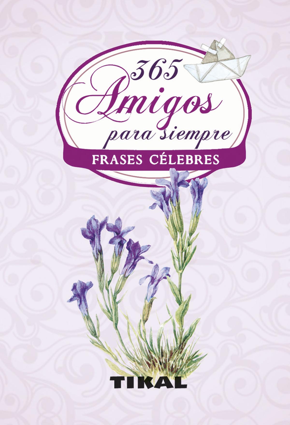 365 amigos para siempre. Frases célebres