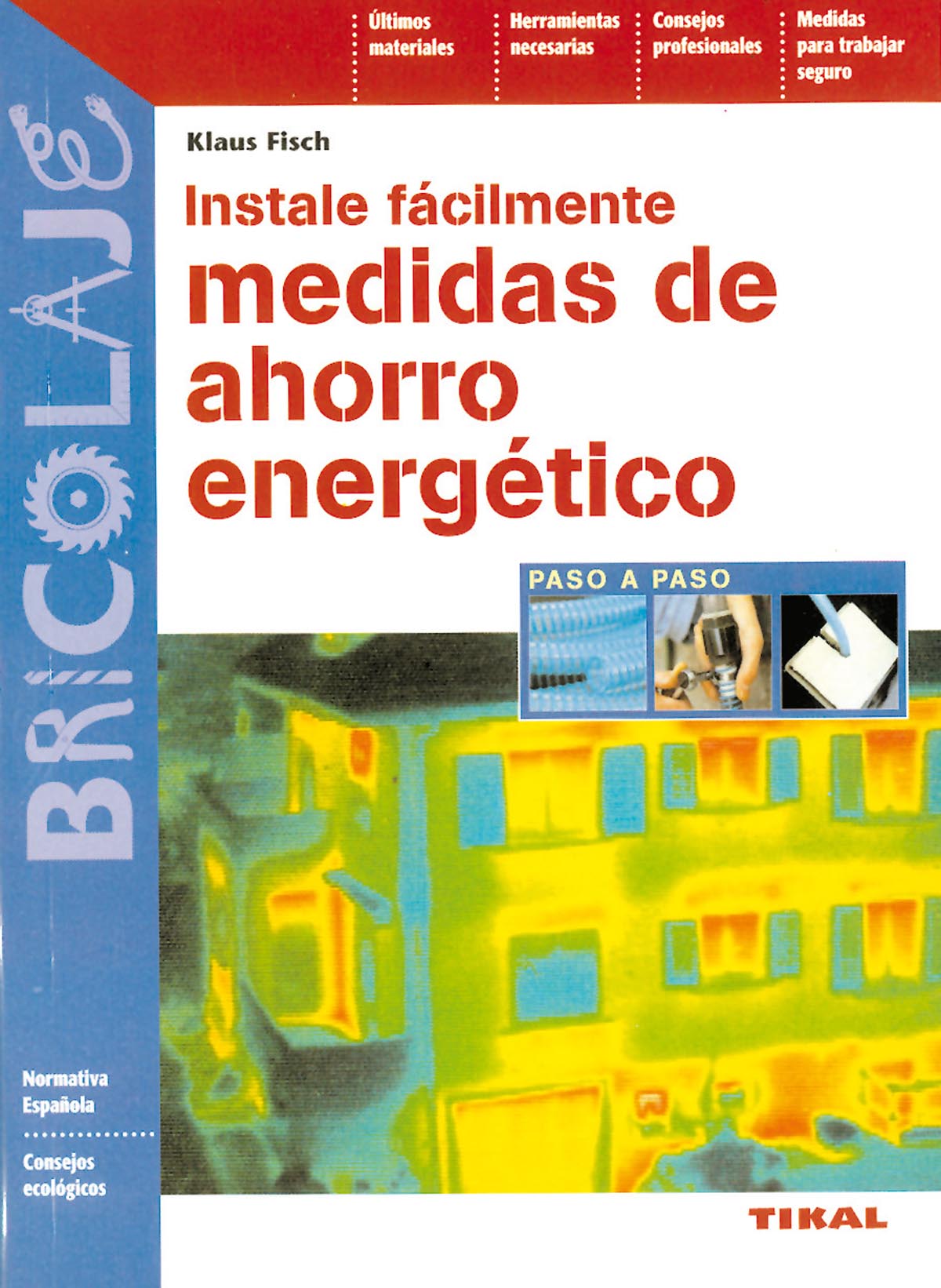 Instale fácilmente medidas de ahorro energético