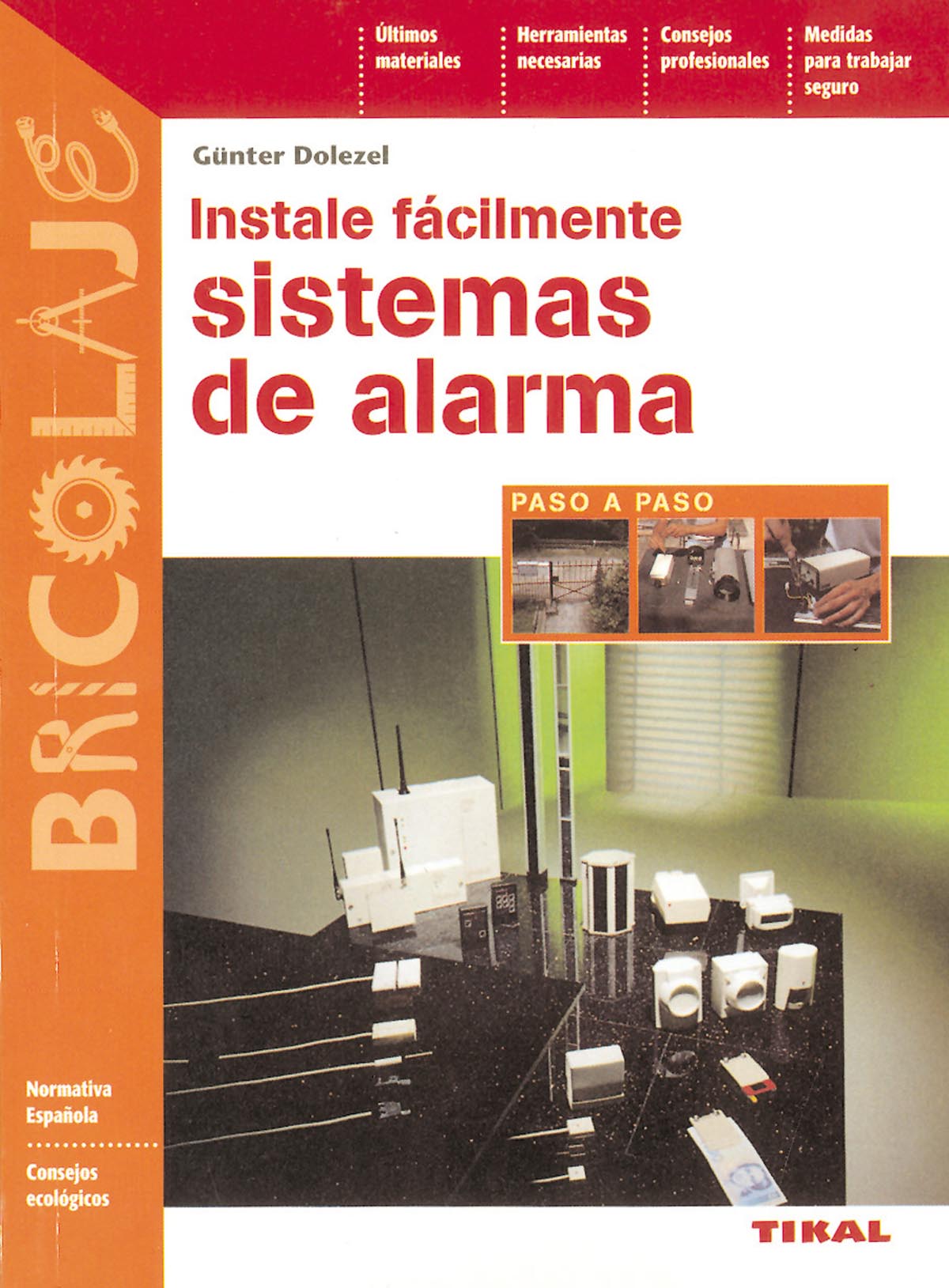 Instale fácilemente sistemas de alarma