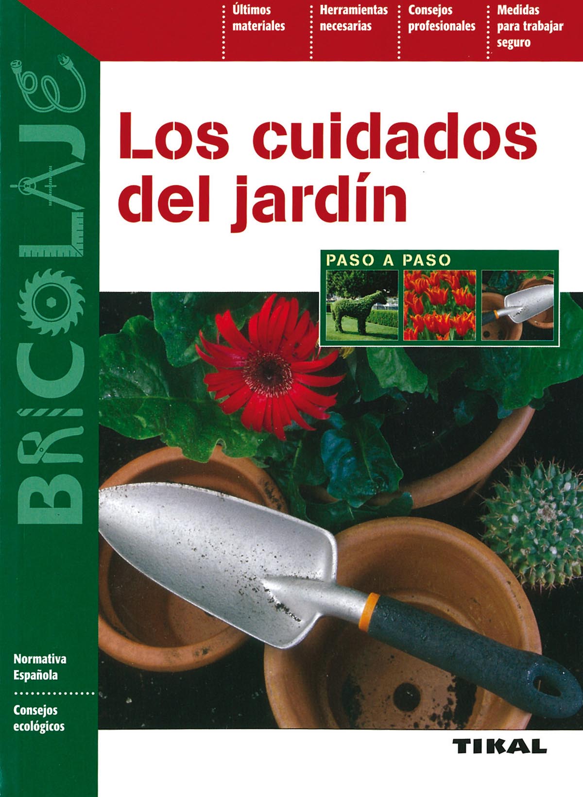 Los cuidados del jardn