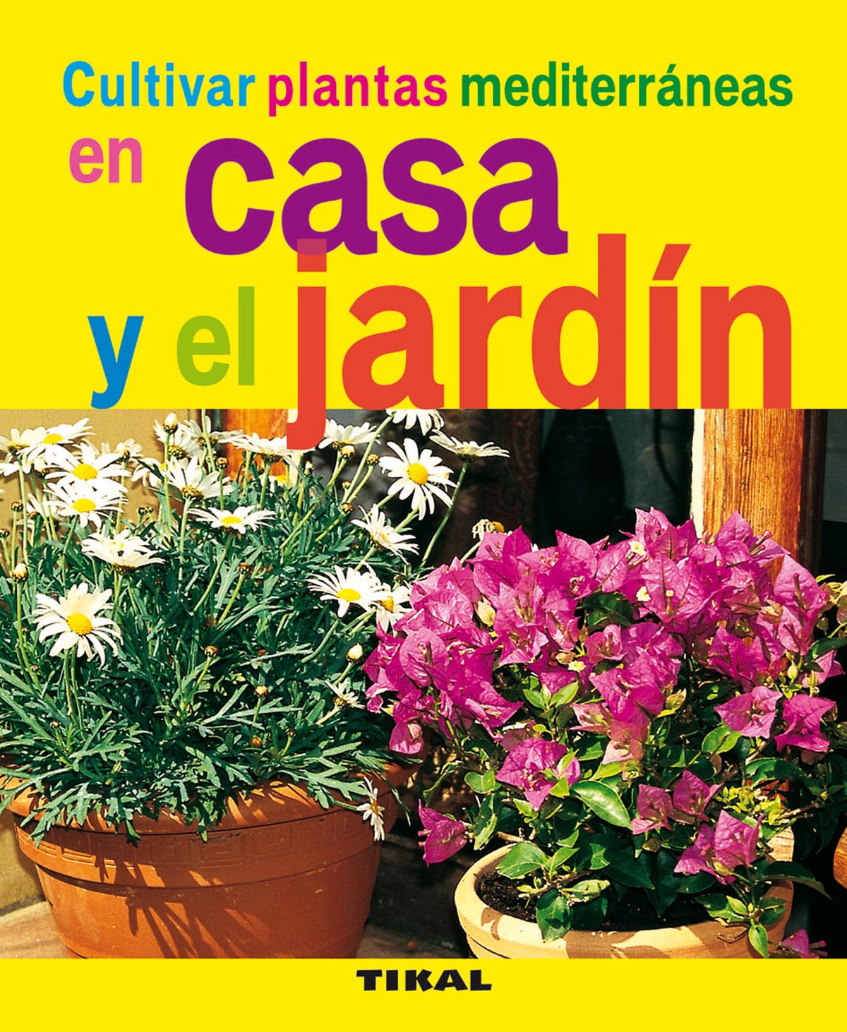 Cultivar plantas mediterrneas en casa y el jardn