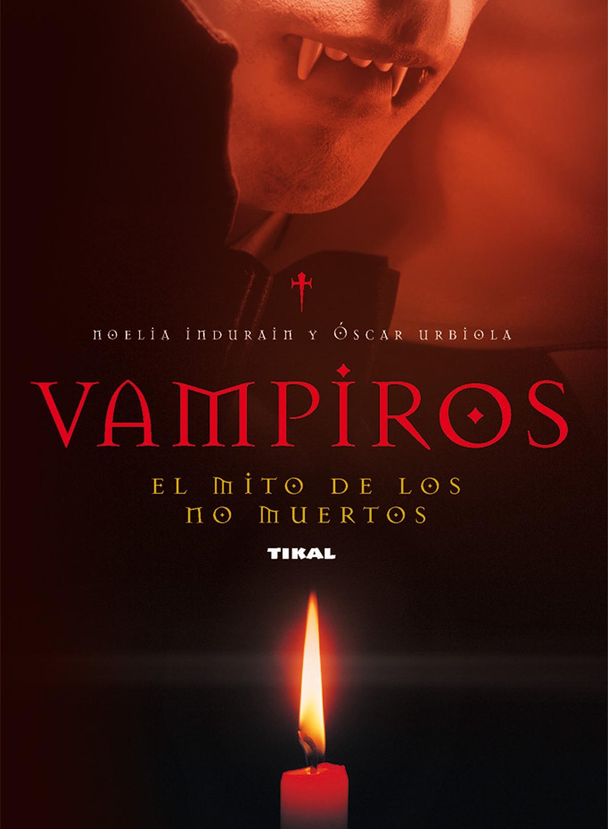 Vampiros. El mito de los no muertos