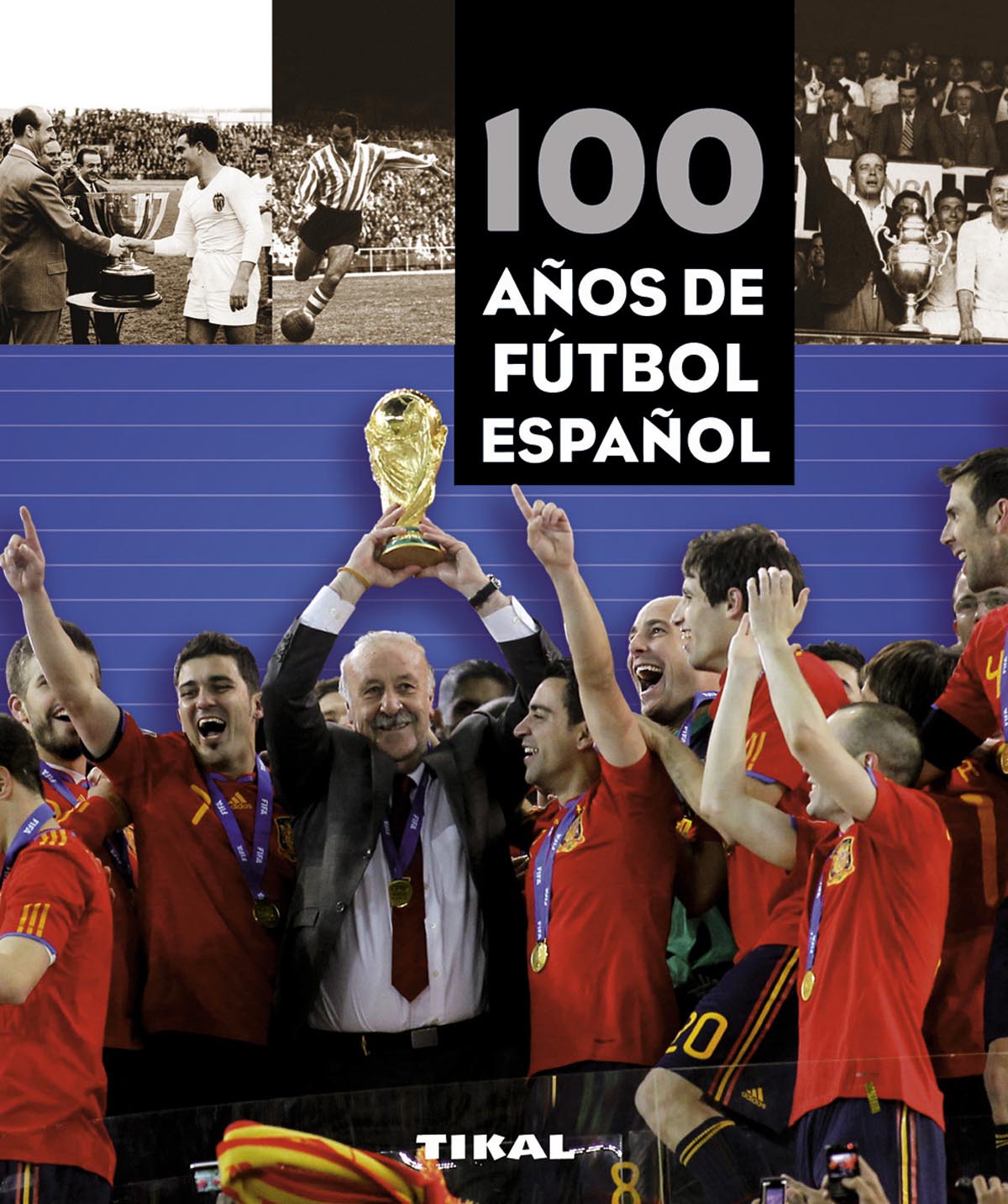 100 aos de ftbol espaol