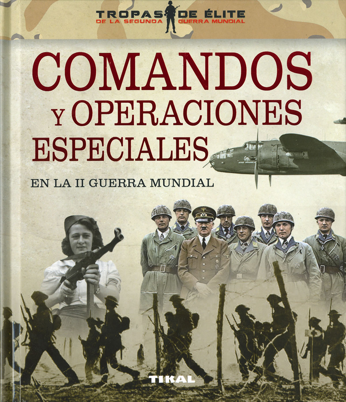 Comandos y operaciones especiales en la II Guerra Mu