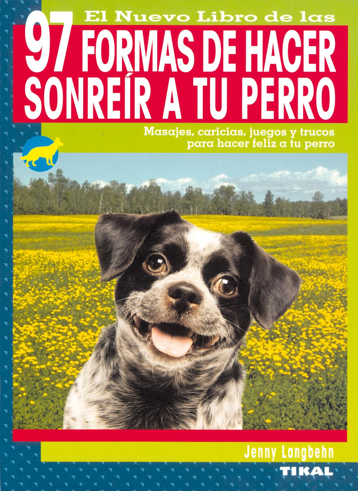 97 Formas de hacer sonrer a tu perro