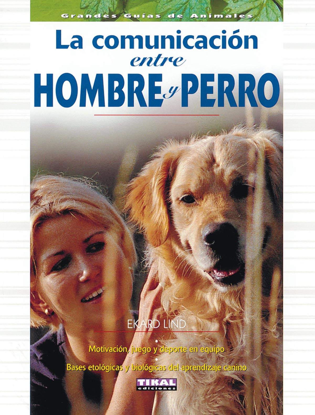 La comunicacin entre hombre y perro