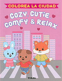 Cozie, cutie, comfy & relax. Colorea la ciudad